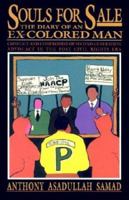 Souls for Sale: The Diary of an Ex-Colored Man--Conflict and Compromise of Second Generation Advocacy in the Post Civil Rights Era 0972388001 Book Cover