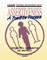 Assertiveness: A Positive Process 0893842141 Book Cover
