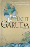The Flight of the Garuda: The Dzogchen Tradition of Tibetan Buddhism 0861713672 Book Cover