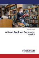 A Hand Book on Computer Basics 3844333177 Book Cover