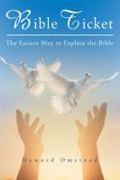 Bible Ticket: The Easiest Way to Explain the Bible 1546249168 Book Cover