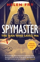 Spymaster: The Man Who Saved MI6 1500418838 Book Cover