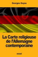 La Carte religieuse de l'Allemagne contemporaine 1978387121 Book Cover