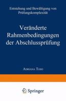 Veranderte Rahmenbedingungen Der Abschlussprufung: Entstehung Und Bewaltigung Von Prufungskomplexitat 3824472708 Book Cover