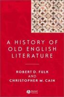 A History of Old English Literature (Blackwell Histories of Literature) 1405121815 Book Cover