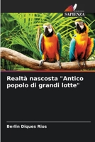 Realtà nascosta "Antico popolo di grandi lotte" 6206379043 Book Cover