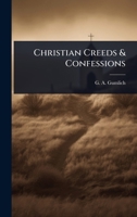 Christian Creeds & Confessions 1024896412 Book Cover