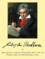 Piano Concerto No. 4 - In G Major - Op. 58 - For Solo Piano: With a Biography by Joseph Otten 1500322458 Book Cover