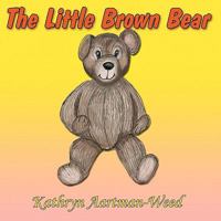 The Little Brown Bear 1438949685 Book Cover