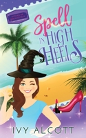 Spell in High Heels B09919GQRP Book Cover
