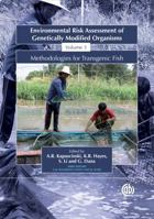 Environmental Risk assessment of Genetically Modified Organisms Vol. 3: Transgenic Fish in Developing Countries: 3 184593296X Book Cover