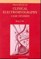 Principles of Clinical Electromyography: Case Studies 0683066447 Book Cover