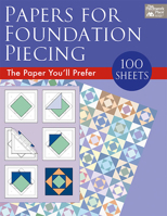 Papers for Foundation Piecing: Quilter-Tested Blank Papers for Use with Most Photocopiers and Printers 1564772543 Book Cover