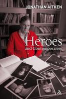 Heroes and Contemporaries 0826478336 Book Cover