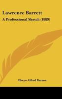 Lawrence Barrett. A Professional Sketch 1120311764 Book Cover