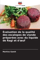 Évaluation de la qualité des escalopes de viande préparées avec du liquide de Ragi et d'oeuf (French Edition) 6202484047 Book Cover
