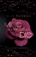 Mine till the Day you die (German Edition) 375975189X Book Cover