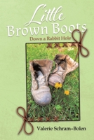 Little Brown Boots: Down a Rabbit Hole 0228825210 Book Cover