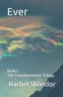 Ever: Book I of The Transformation Trilogy null Book Cover