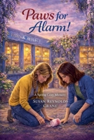 Paws for Alarm! (Cozy for Every Season) B0GY1D27HH Book Cover