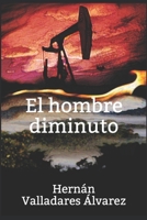 El hombre diminuto B09244TNKL Book Cover