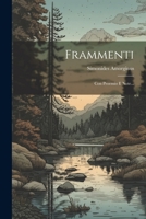 Frammenti: Con Proemio E Note... 1279221232 Book Cover