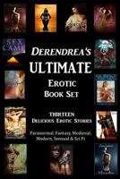 Derendrea's Ultimate Erotic Book Set 1978106491 Book Cover