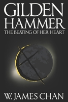 Gildenhammer: The Beating of her Heart (The Bloody Tapestry of Kaef're) 099428523X Book Cover