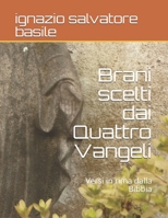 Brani scelti dai Quattro Vangeli: Versi in rima dalla Bibbia (1) (Italian Edition) B085RV55YY Book Cover