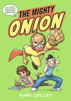 The Mighty Onion 0316490318 Book Cover