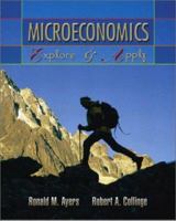 Microeconomics: Explore and Apply,  Enhanced Edition (Ayers/Collinge Economics Enhanced Series) 0131463926 Book Cover