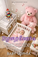 Symphonia: a place for adult babies who are no longer adults (diaper version): An ABDL fantasy story B0HBT3V5KY Book Cover