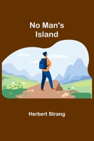 No Man's Island : New special edition 1517284198 Book Cover