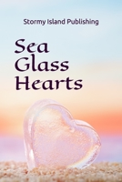 Sea Glass Hearts 1082422290 Book Cover