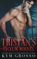 Tristan's Lyceum Wolves 1482692392 Book Cover