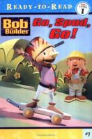 Go, Spud, Go! (Bob the Builder) 068986289X Book Cover