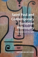 Saint Paul and Contemporary European Philosophy: The Outcast and the Spirit (Crosscurrents) 139952173X Book Cover