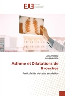 Asthme et Dilatations de Bronches: Particularités de cette association 6138426096 Book Cover