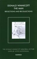 Donald Winnicott the Man: Reflections and Recollections 1855759241 Book Cover