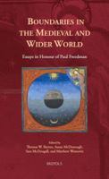 Boundaries in the Medieval and Wider World: Essays in Honour of Paul Freedman 2503568459 Book Cover