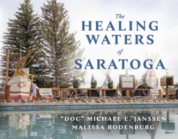 The Healing Waters of Saratoga 1667881817 Book Cover