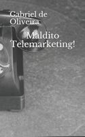 Maldito Telemarketing! 1791668445 Book Cover