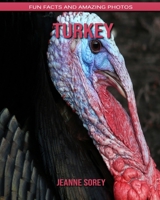 Turkey: Fun Facts and Amazing Photos B088B6WLQF Book Cover