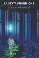 La Sexta Dimensión: La Profecía de las Tres Sangres B099G76CMG Book Cover