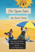 The Queso Eater (Chula of the Hill) B0H1BVFRDN Book Cover