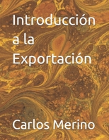 Introducción a la Exportación (Spanish Edition) B0F6KFYK42 Book Cover