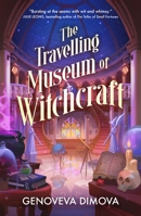 The Travelling Museum of Witchcraft 1250451299 Book Cover