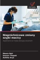 Niepróchnicowe zmiany szyjki macicy (Polish Edition) 6209615198 Book Cover