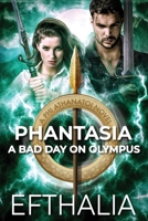 Phantasia: A Bad Day On Olympus 0648785424 Book Cover