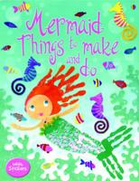 Mermaid Things to Make & Do Kid Kit 0794510620 Book Cover